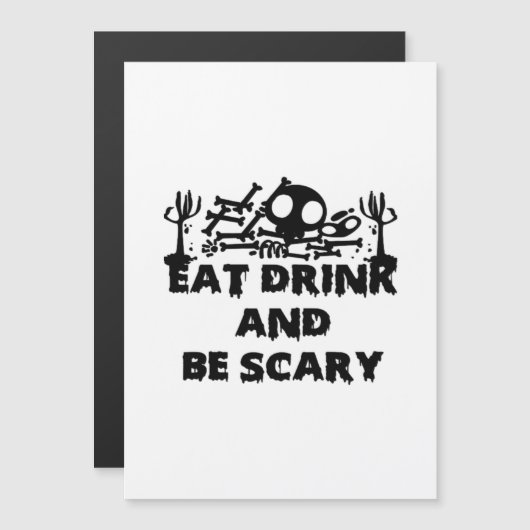 Eat Drink And Be Scary Funny Design Creative Graph (Voorkant / Achterkant)