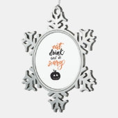 Eat Drink And Be Scary Funny Halloween Tin Sneeuwvlok Ornament (Rechts)