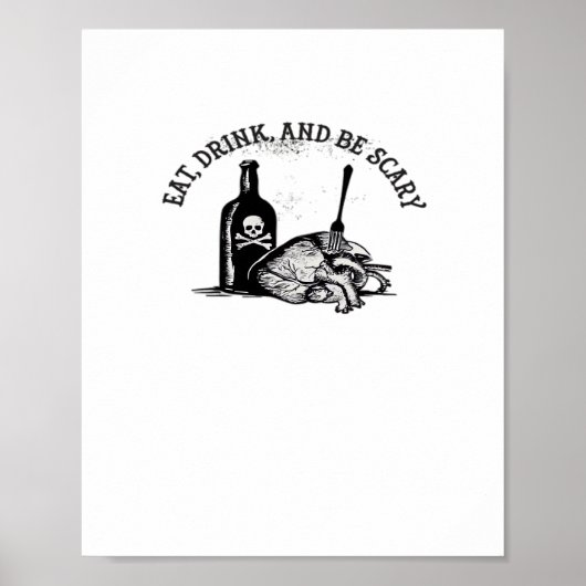 Eat Drink And Be Scary Funny Quote Poster (Voorkant)