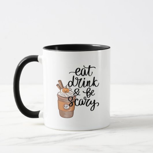 Eat Drink And Be Scary Funny Trendy Mok (Links)