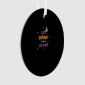 Eat Drink And Be Scary Halloween Funny Design (devant)