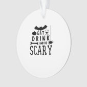 Eat Drink And Be Scary Halloween Quote (devant)