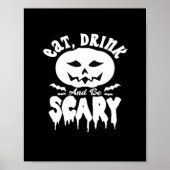 Eat Drink And Be Scary Halloween Retro Classic Poster (Voorkant)