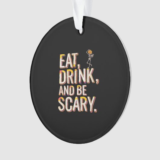 Eat Drink And Be Scary Minimal Clean Ornament (voorkant)