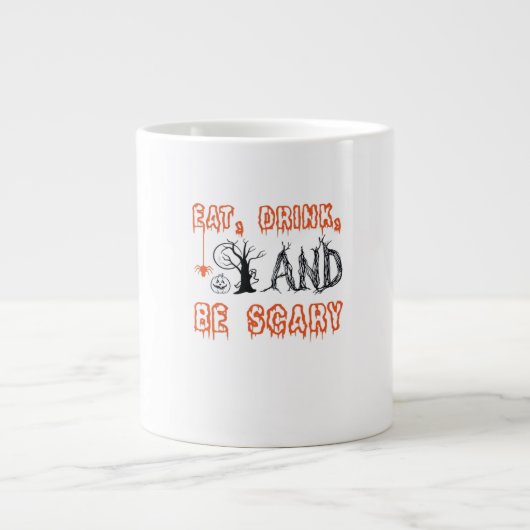Eat Drink And Be Scary Minimal Quote Extra Grote Beker (Voorkant)