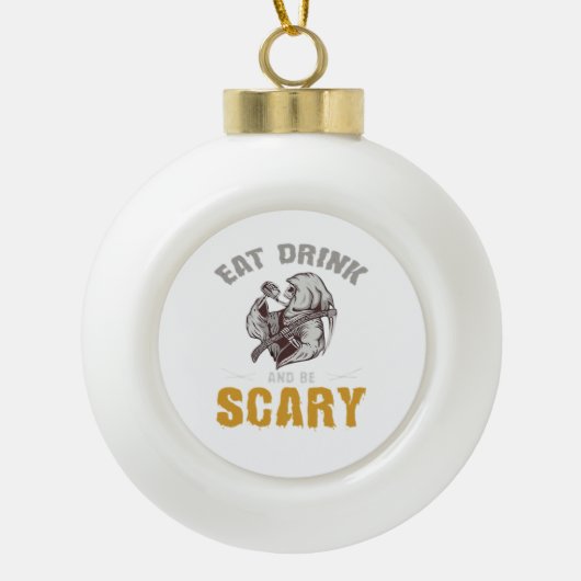 Eat Drink And Be Scary Reaper Minimal Clean Keramische Bal Ornament (Voorkant)