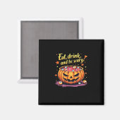 Eat, Drink, and Be Scary Scary Movie Night Hallowe Magneet (Voorkant / Achterkant)
