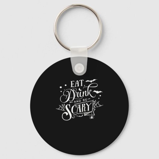 Eat Drink And Be Scary Unique Cool Sleutelhanger (Voorkant)