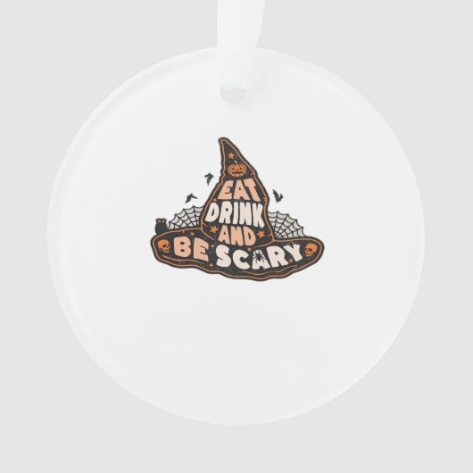 Eat Drink And Be Scary Witch Only Halloween Gift F Ornament (voorkant)
