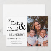 Eat Drink & Be Merry Holiday Foto Kerstmis Kaart (Voorkant / Achterkant)