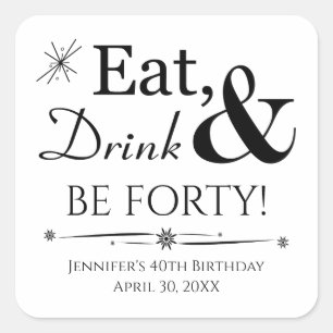 Eat Drink en 40th Birthday Retro 40th Vierkante Sticker