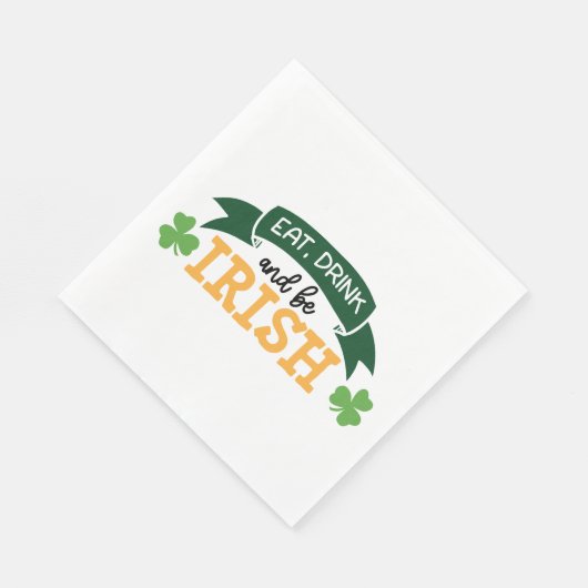 Eat, Drink en BE Irish Funny Quote Irish Pride Servet (Hoek)