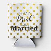 Eat Drink en huwelijk Blikjeskoeler (Voorkant)
