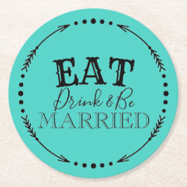 EAT-DRINK EN MOET WORDEN GEMERKT RONDE KARTONNEN ONDERZETTER