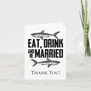 Eat Drink en trouwen  haaienweddenschap Bedankkaart