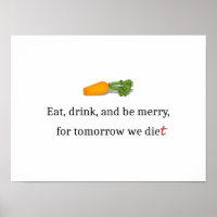 "Eat, Drink, en wees Merry, voor Morgen Diet"
