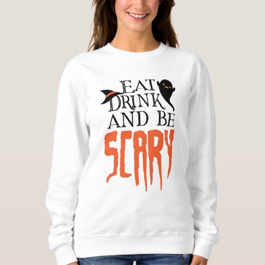 Eat Drink en zijn eng Funny Halloween Gezegde Trui (Voorkant)