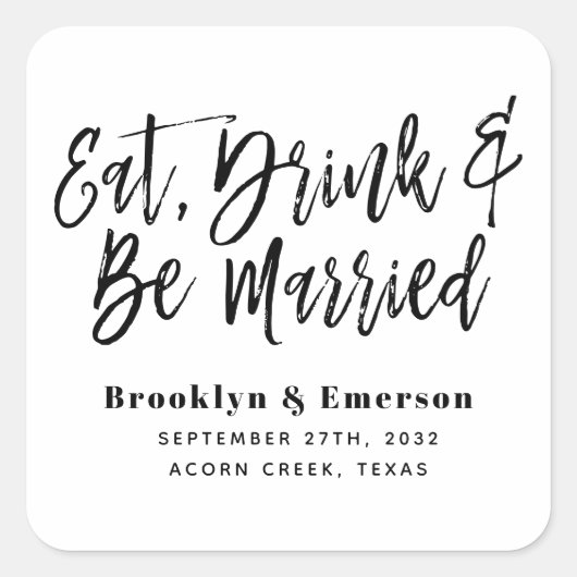 Eat Drink is huwelijk Vierkante Sticker (Voorkant)