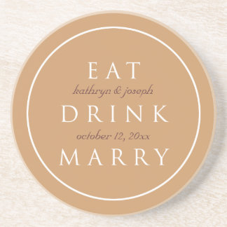 EAT DRINK MARRY sentiment brown custom bruiloft Zandsteen Onderzetter