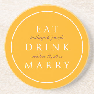 EAT DRINK MARRY sentiment yellow douane bruiloft Zandsteen Onderzetter