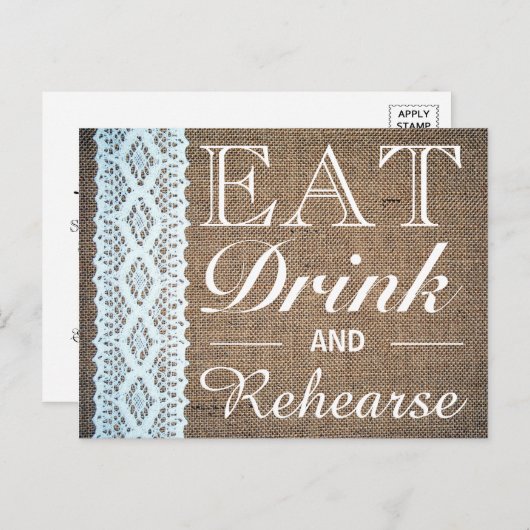 Eat Drink & Rehearse Burlap Lace Rehearsal Dinner Uitnodiging Briefkaart (Voorkant / Achterkant)