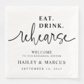 Eat Drink Rehearse Rehearsal Dinner Napkins Servet (Voorkant)