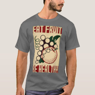 Eat Fruit be health Federal Art Project Retro Vin T-shirt