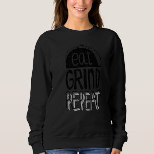 Eat Grind Repat Taco Mexican Food Trui