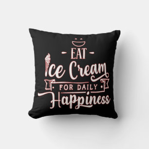 Eat Ice Cream for Daily Happiness-Ice Cream Love Kussen