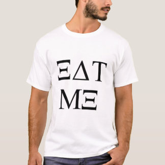 EAT ME College Shirt (in het Grieks)