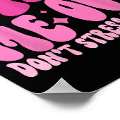 Eat Me Out Don’t Stress Me Out Apparel Poster (Hoek)