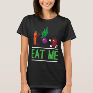 Eat me Vegetarian Vegan T-shirt