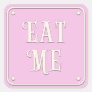 "Eat me" Wonderland Tea Party Girly Pastel Pink Vierkante Sticker