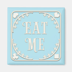 "Eat Me" Wonderland Tea Party Temping Blue Magneet