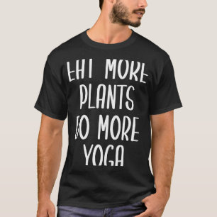 EAT MEER PLANTEN DOEN MEER JONGEREN EN GEWELDIGE T-SHIRT