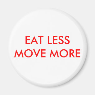 EAT MINDER BEWEGING MEER MAGNEET