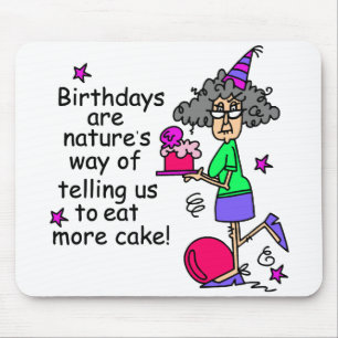 Eat more Cake Birthday Humor Muismat