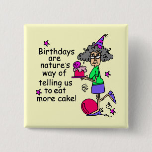 Eat more Cake Birthday Humor Vierkante Button 5,1 Cm