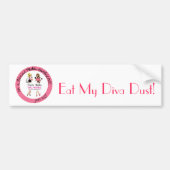 Eat My Diva Dust Bumpersticker (Voorkant)