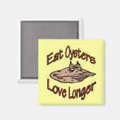 Eat Oysters Love Longer Magneet (Voorkant / Achterkant)