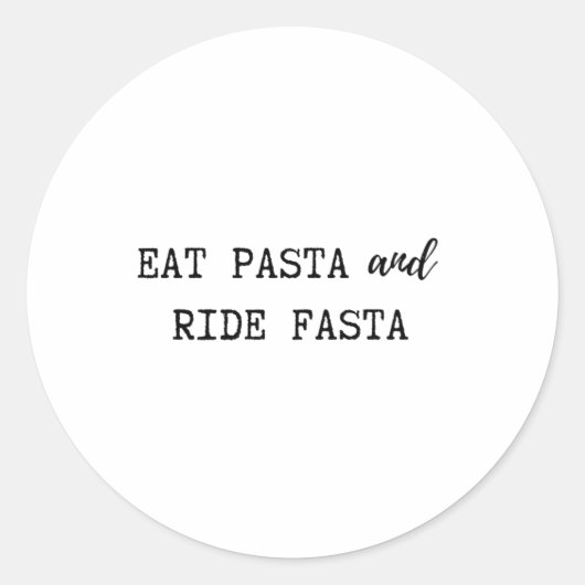 Eat Pasta en Ride Fasta Sleutelhanger Ronde Sticker (Voorkant)