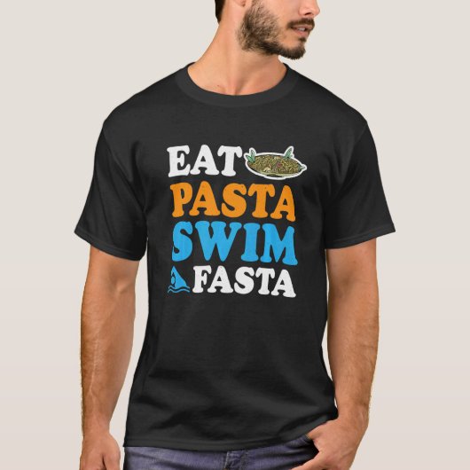 Eat Pasta Swim Fasta T-shirt (Voorkant)