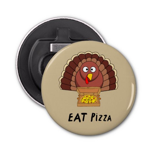 Eat Pizza met Thanksgiving Turkije Button Flesopener (Voorkant)