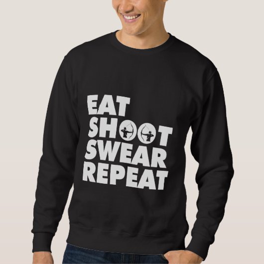 Eat Shoot Répéter Sweat Archery Bow Chasse Amusant (Devant)