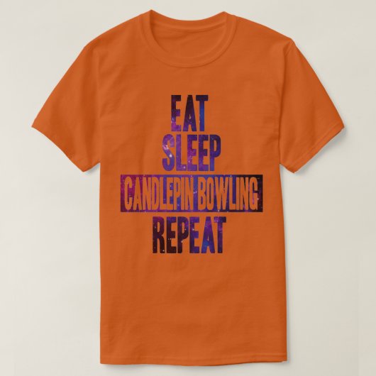 Eat slaap Candlepin Bowling herhaalde T T-shirt (Design voorkant)