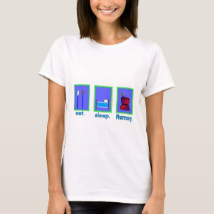 Eat Slaap Pharmacofiel Gifts T-shirt