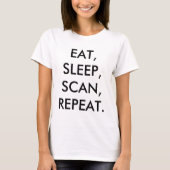 Eat, Slaap, Scannen, Herhalen T-shirt (Voorkant)