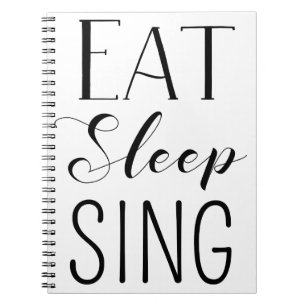 Eat, Slaap, Sing-notebook Notitieboek