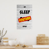 Eat, Slaap, YouTube, Herhaal Poster (Keuken)