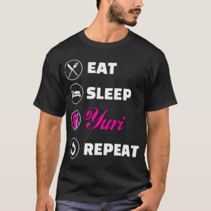 Eat slaap yuri-herhaling t-shirt